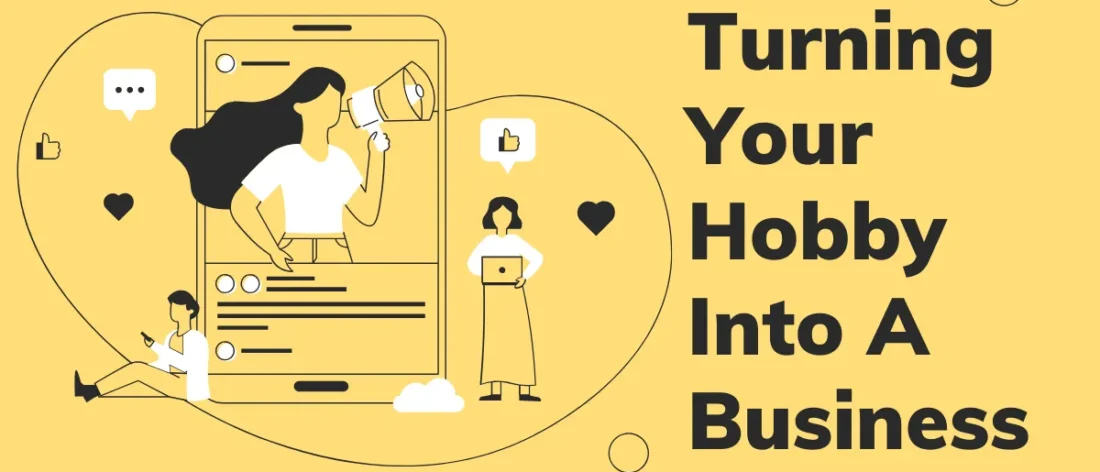 Hobby into A Business