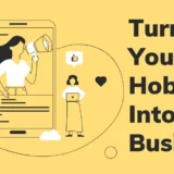 Hobby into A Business